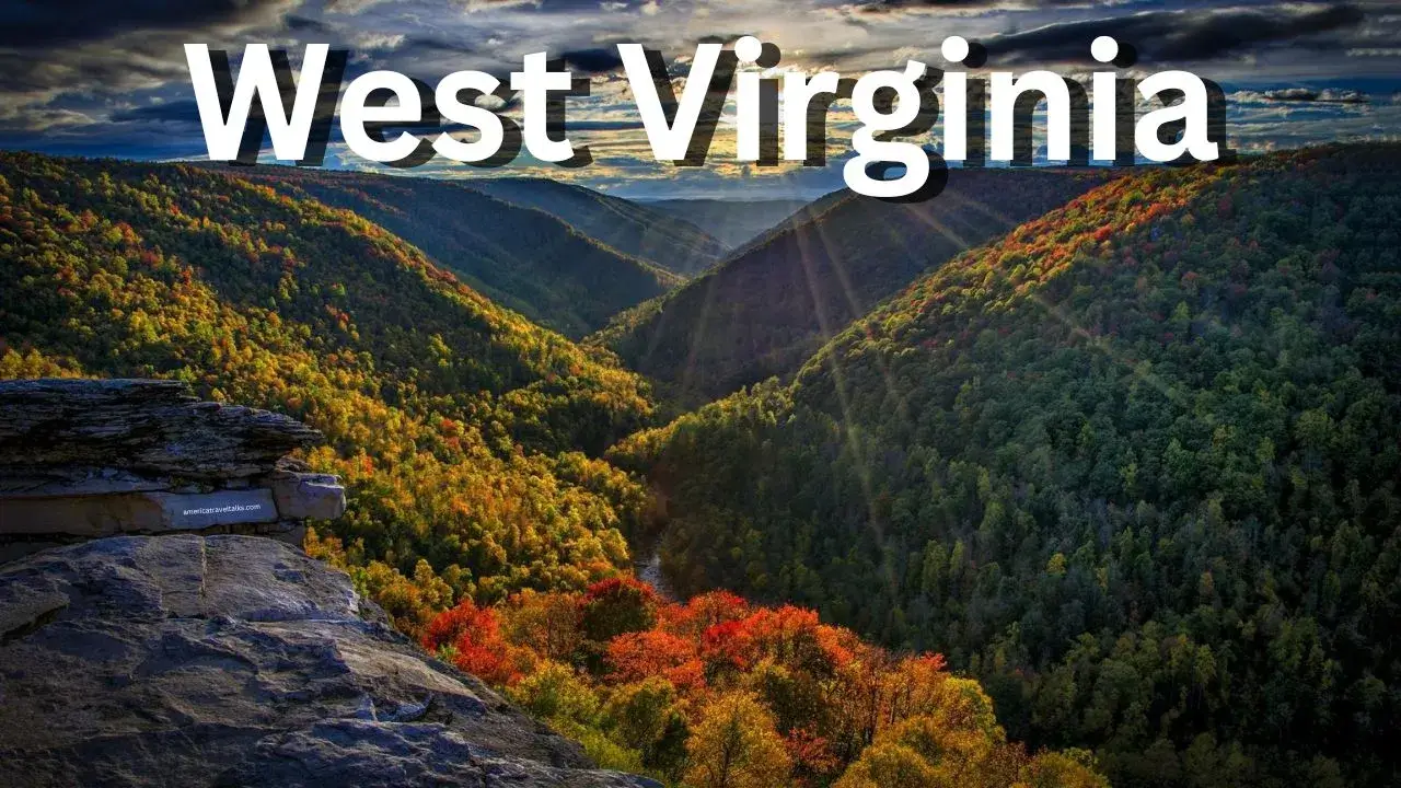 10 Must-Visit Places in West Virginia for Your Dream Vacation