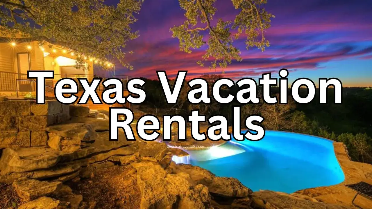 Top 10 Texas Hill Country Vacation Rentals