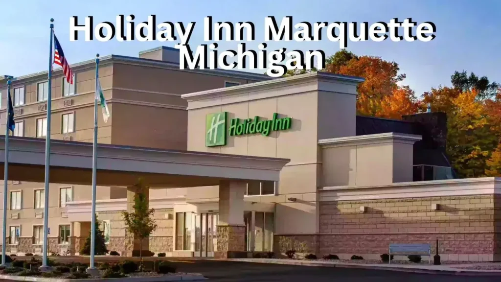 Holiday Inn Marquette Michigan