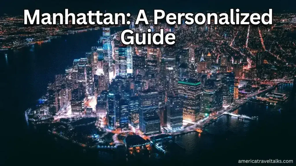 Manhattan A Personalized Guide