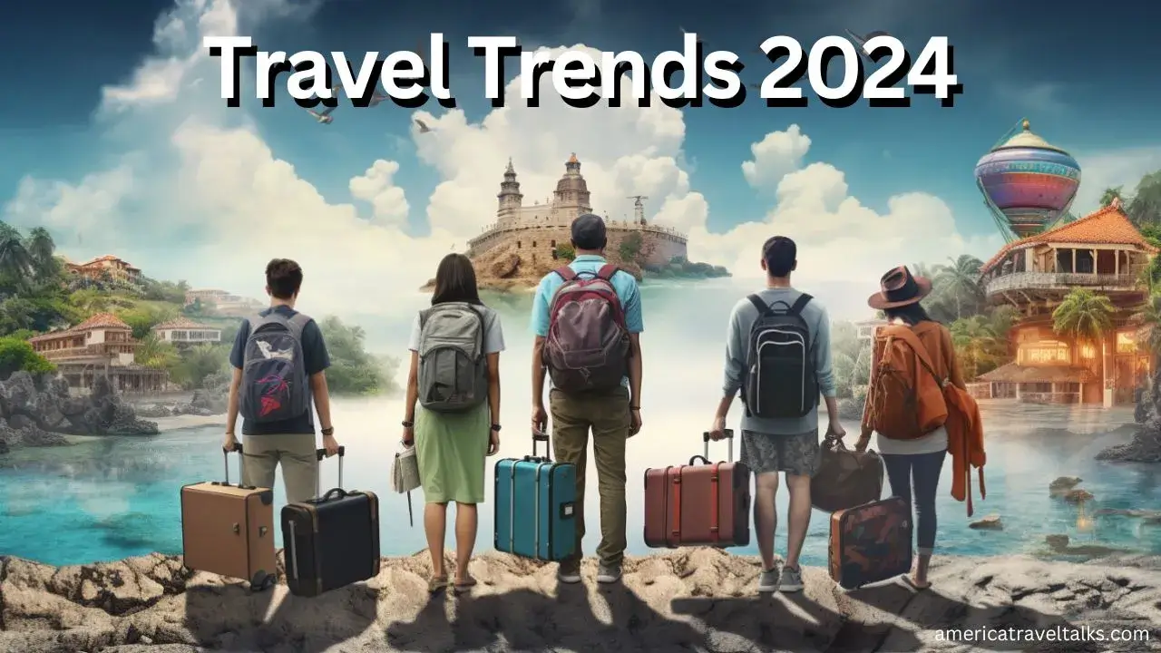 Travel Trends 2024