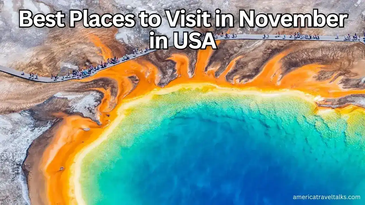 Best Places to Visit in November in USA
