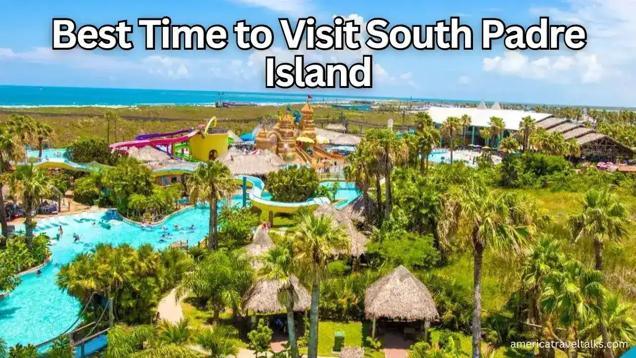 Best Time to Visit South Padre Island